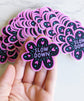 "Slow Down" Cute Flower Mental Health Sticker