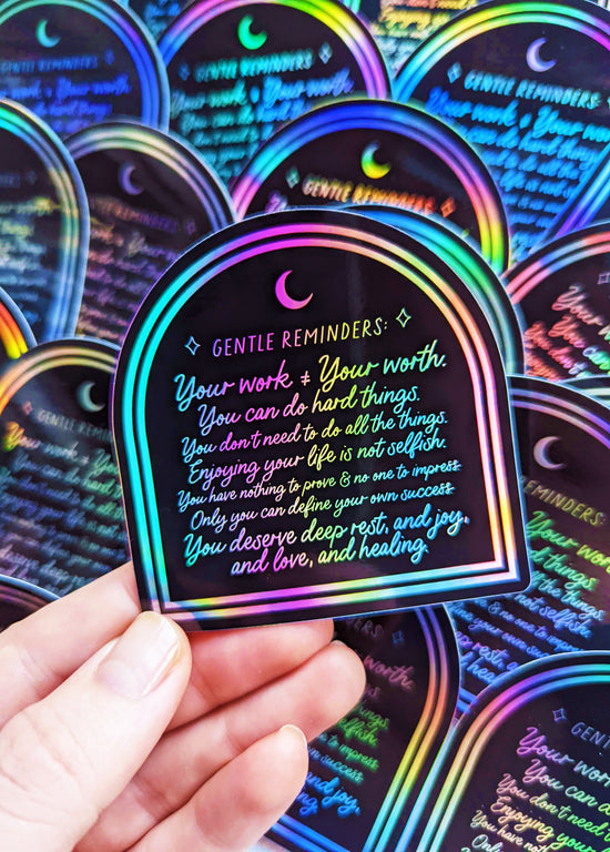 Gentle Reminders Holographic Vinyl Sticker