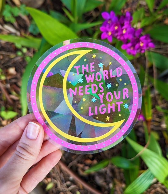 "The World Needs Your Light" Suncatcher Sticker