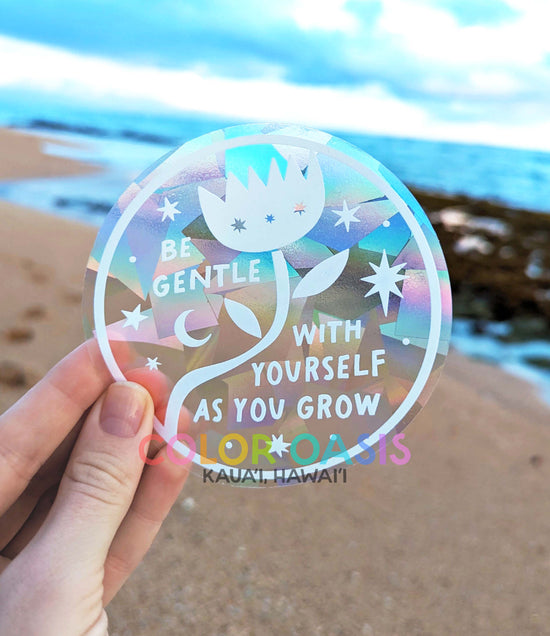 "Be Gentle With Yourself as You Grow" Suncatcher