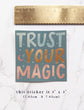 "Trust in Your Magic" Celestial Vinyl Sticker