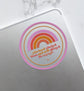 "You have always been and will always be enough" Clear Vinyl Rainbow Sticker