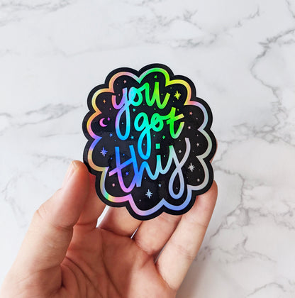 "You Got This" Holographic Vinyl Sticker