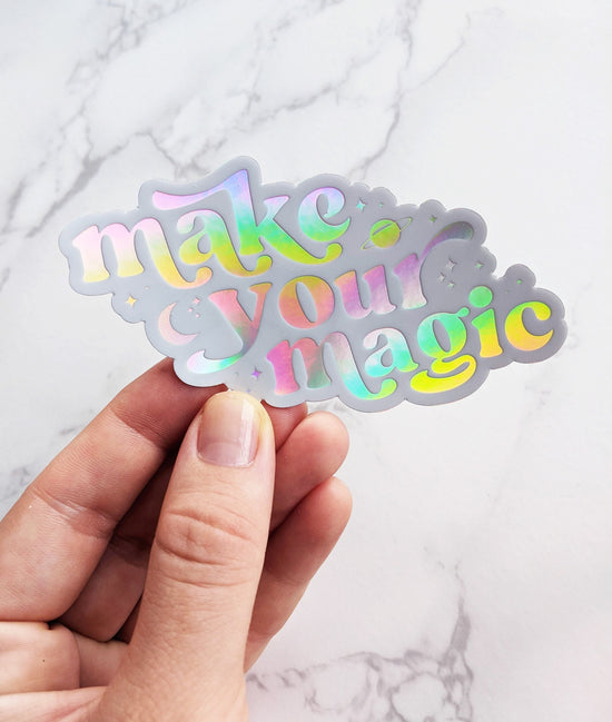 "Make Your Magic" Holographic Vinyl Sticker
