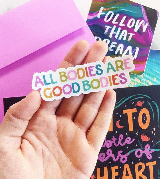 "All bodies are good bodies" Clear Vinyl Sticker