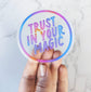 Trust in Your Magic Clear Vinyl Sticker