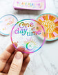 "One Day At A Time" Clear Vinyl Mental Health Sticker