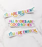 "You are Resilient" Clear Vinyl Sticker
