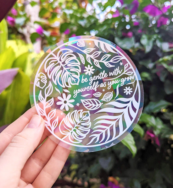 "Be gentle with yourself as you grow" Monstera Botanical Suncatcher Sticker