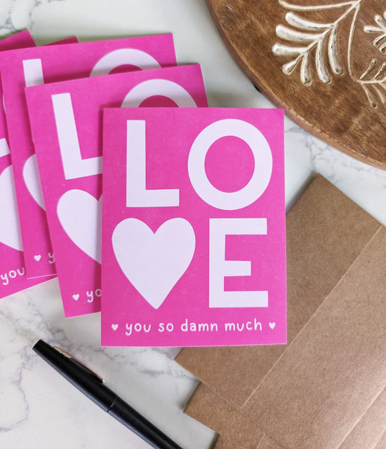 "Love you so d*mn much" Recycled Greeting Cards