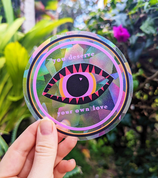 "You deserve your own love" Self-Love Eye Sun Catcher Sticker