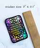"You are worthy of beautiful, wonderful, magical things" Holographic Vinyl Sticker
