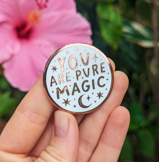 "You are Pure Magic" Enamel Pin - White